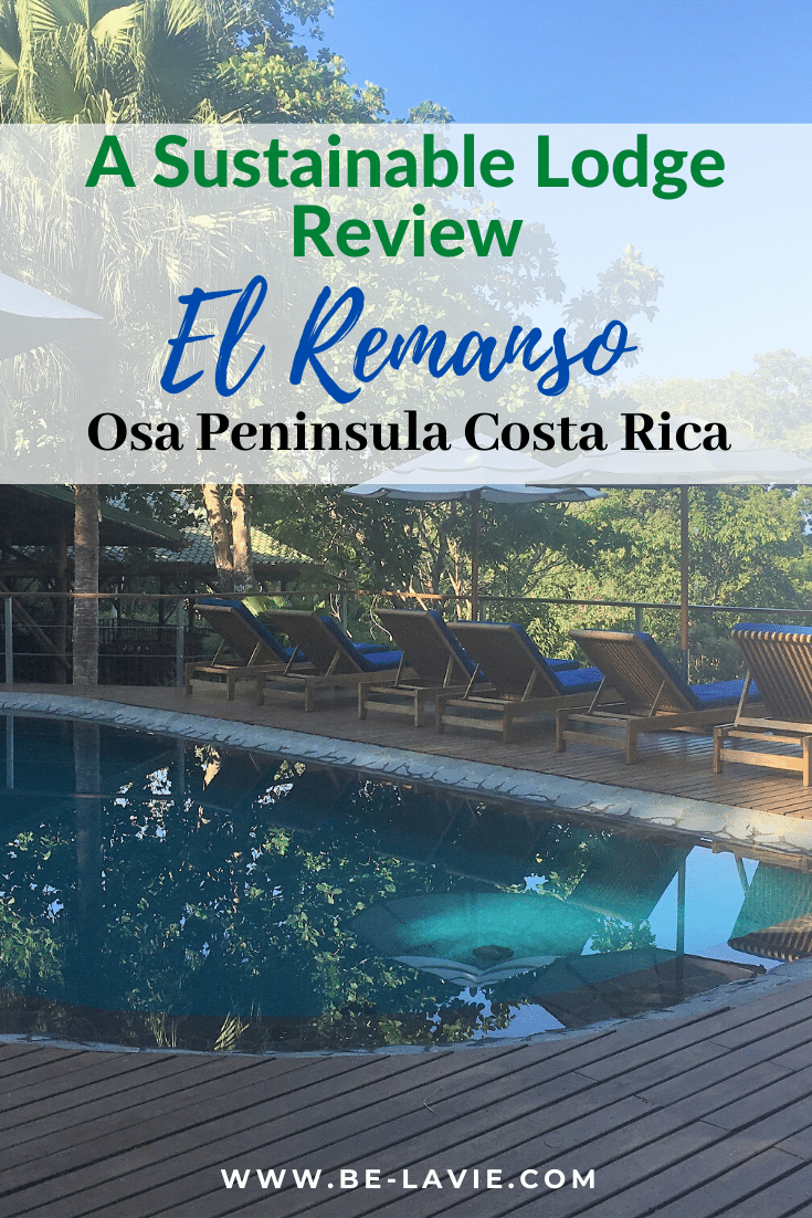 A sustainable Lodge Review, El Remanso, Costa Rica