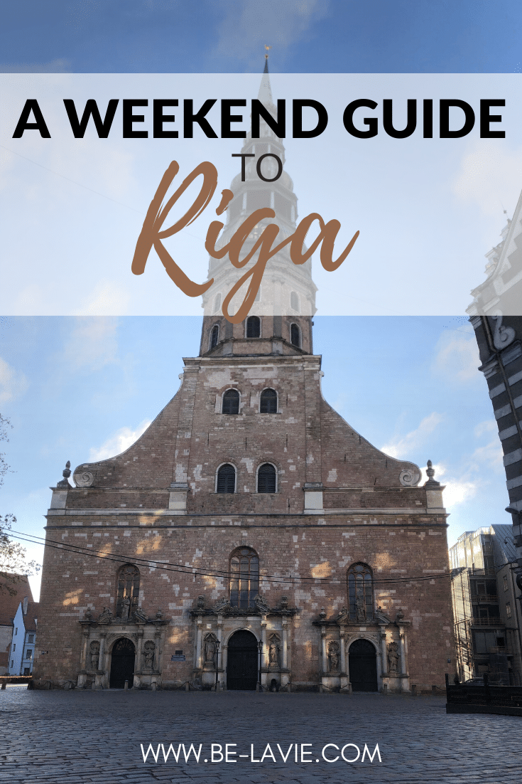 A Weekend Guide to Riga