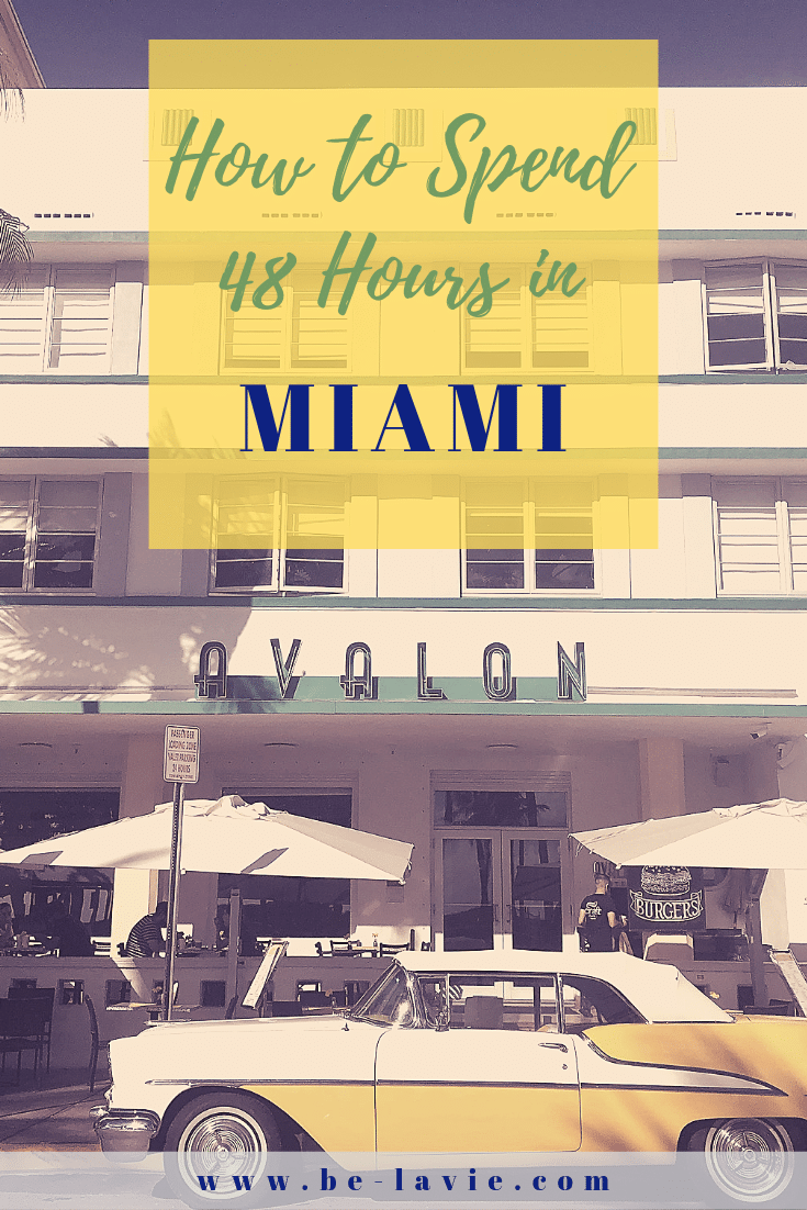 How to Spend 48 Hours in Miami