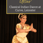 Yuva Nartan Utsav: Indian Classical Dance at The Curve, Leicester