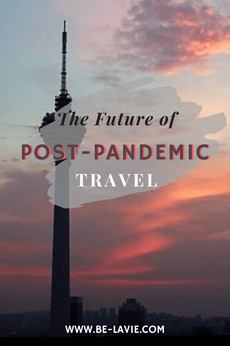 The Future of Post-Pandemic Travel