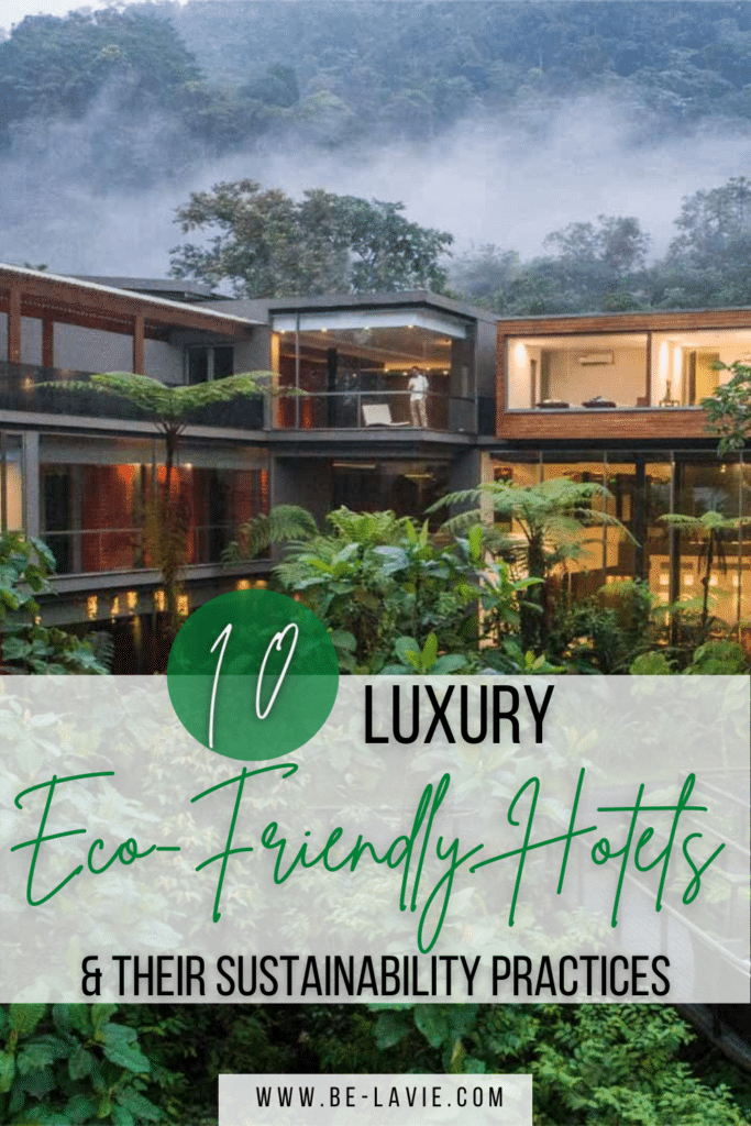 Top 10 Luxury sustainable Hotels