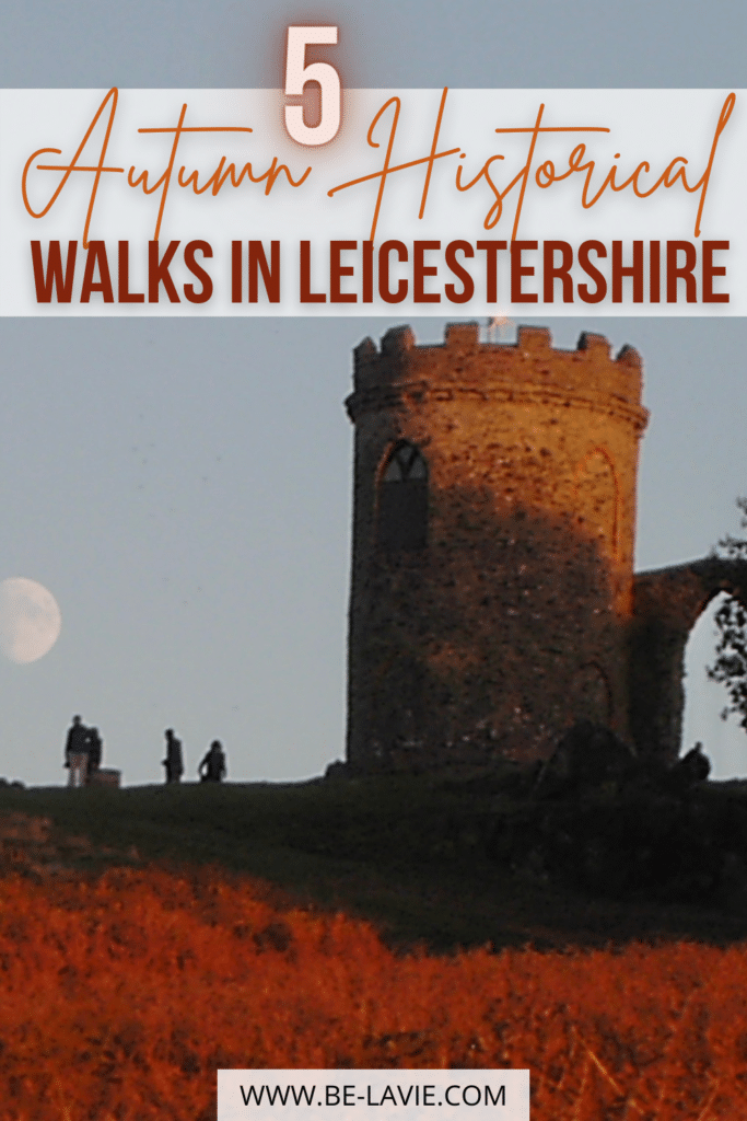 5 Historical Walks in Leicestershire