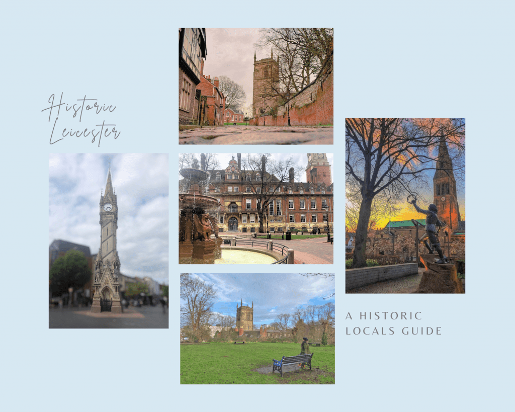 Historical Places to visit in Leicester 