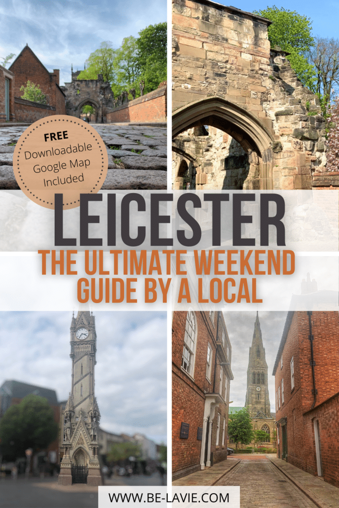 Ultimate Weekend Guide to Leicester